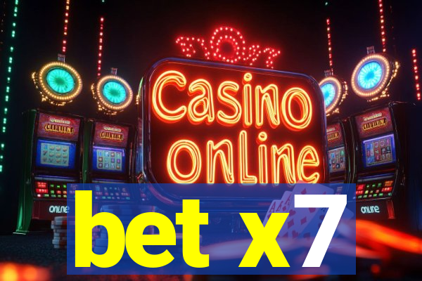 bet x7